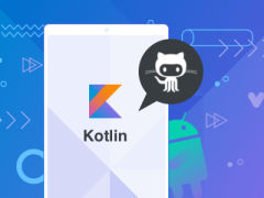 基于GitHub App 深度讲解Kotlin高级特性与框架设计