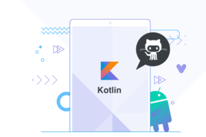 基于GitHub App，深度讲解 Kotlin高级特性与框架设计 | 完结